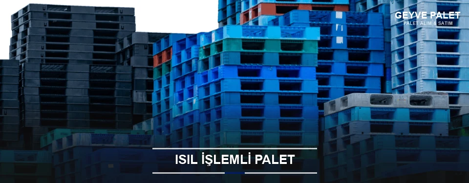 Geyve Isıl İşlemli Ahşap Palet