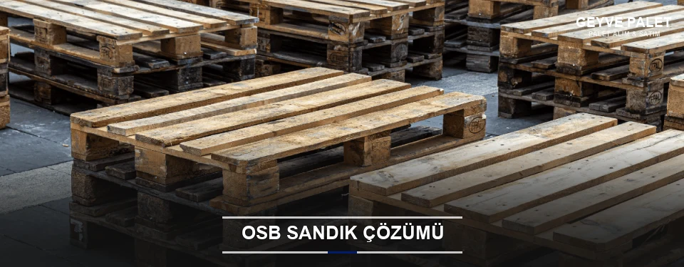Geyve Endüstriyel OSB Sandık